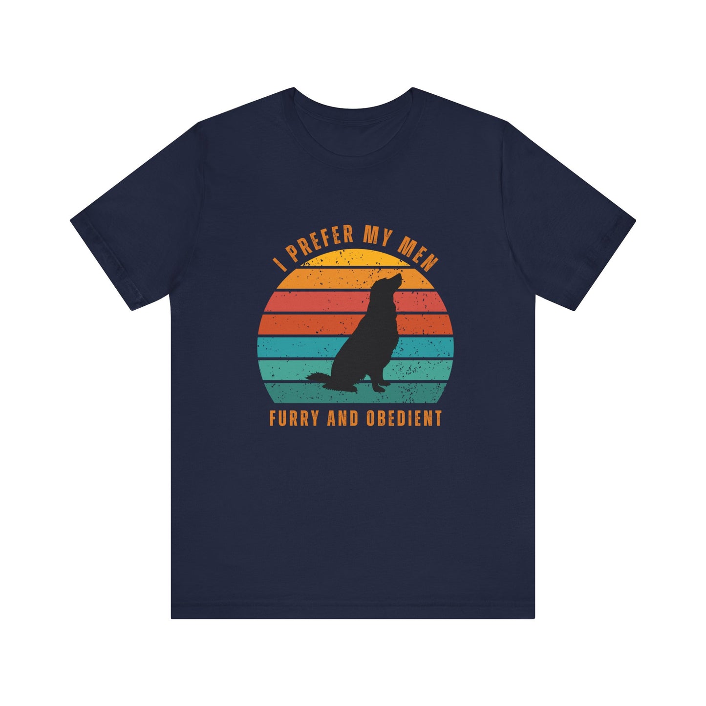 Furry and Obedient – Funny Graphic T-Shirt.