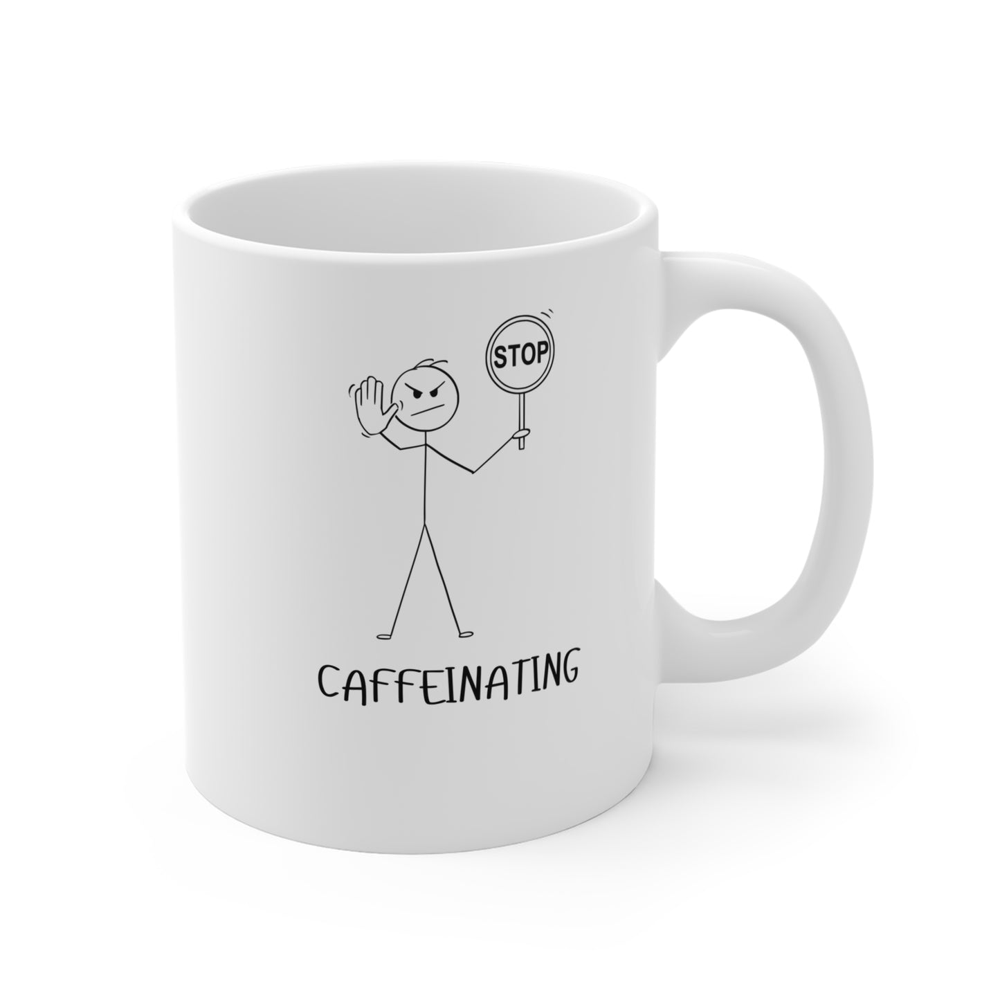 Stop. Caffeinating. – Unique Coffee Mug