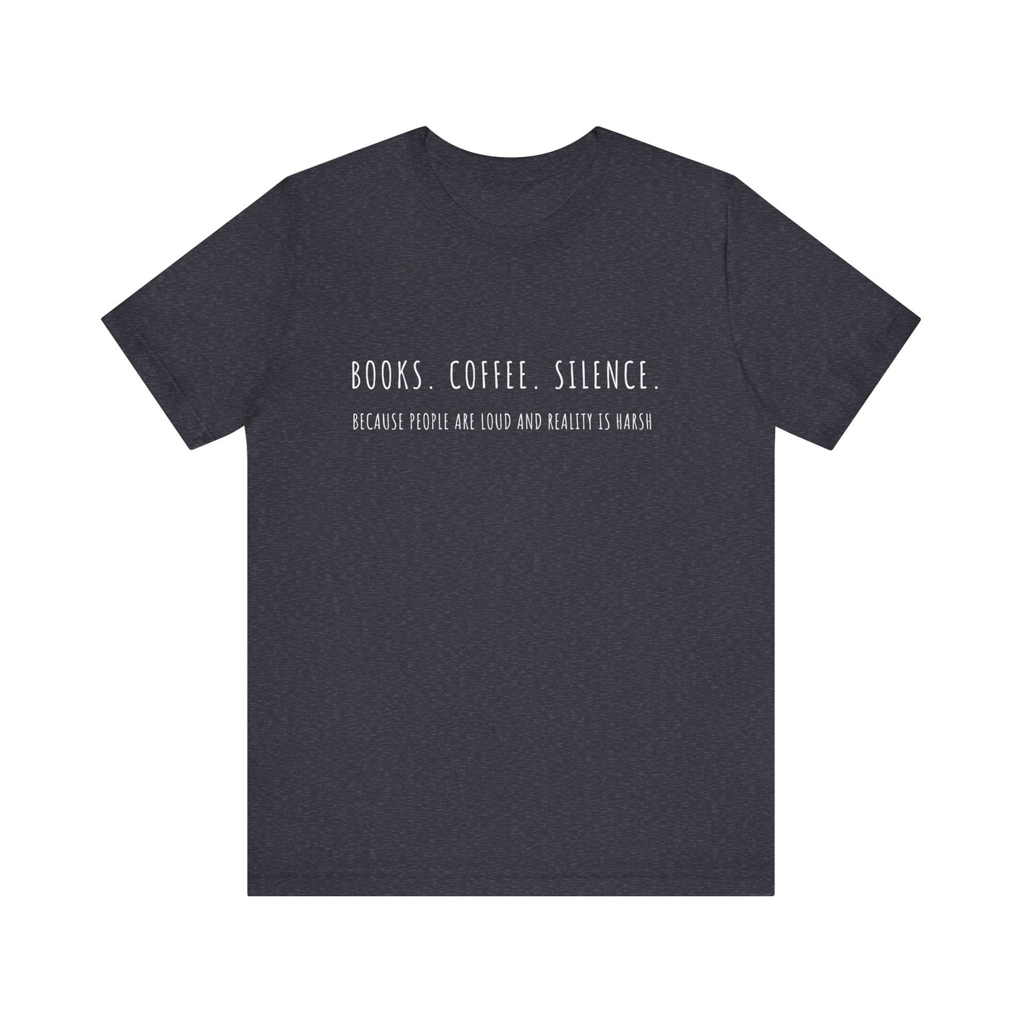 Books, Coffee, Silence Unisex Jersey Tee