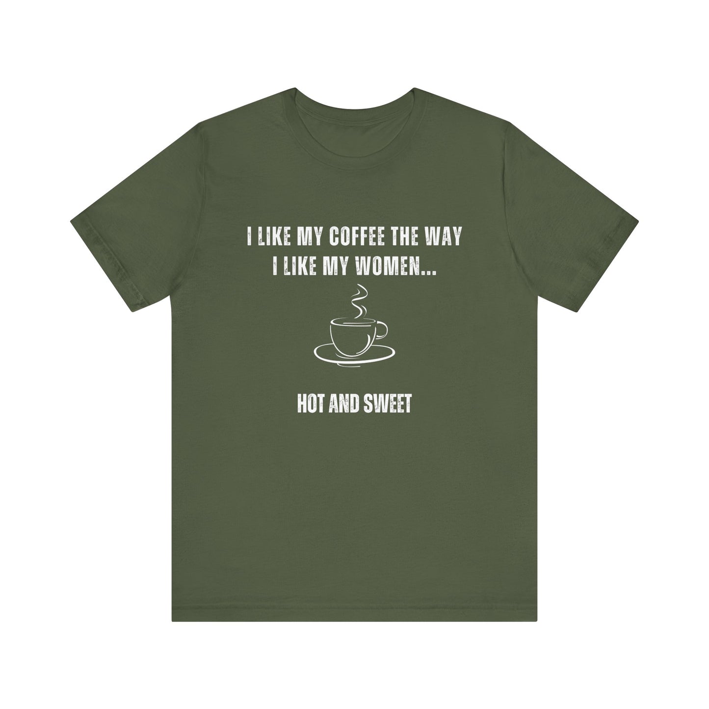 "Hot and Sweet" Funny T-Shirt