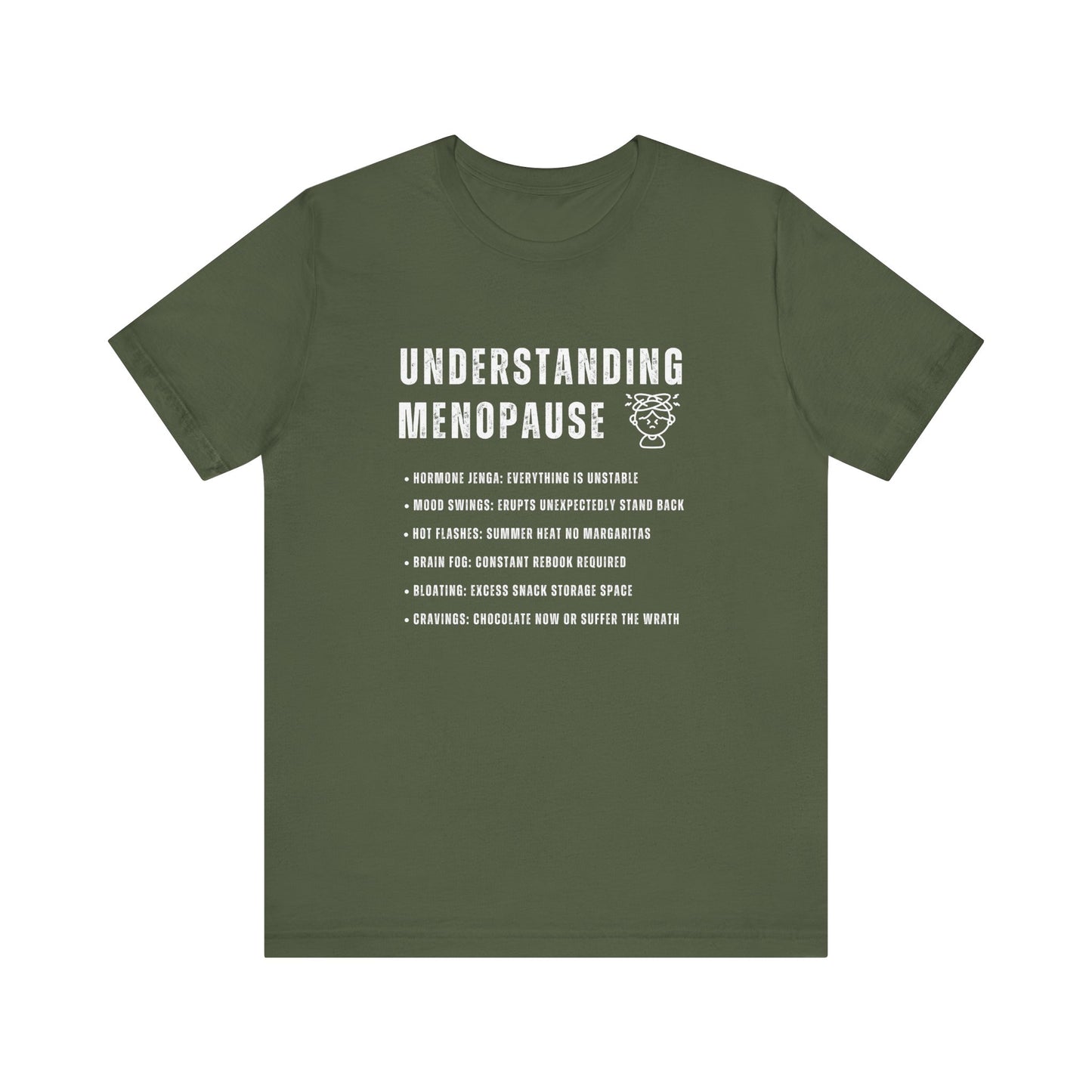 Understanding Menopause - Funny T-Shirt