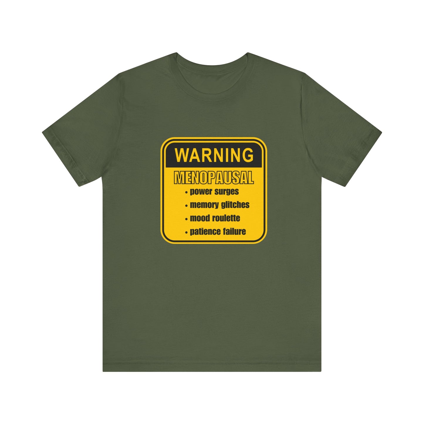 Menopausal Funny Graphic T-Shirt
